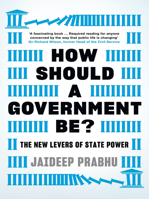 Title details for How Should a Government Be? by Jaideep Prabhu - Available